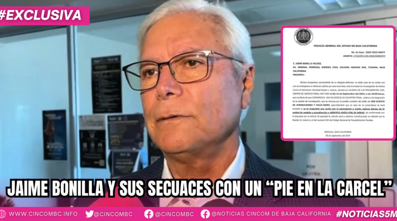 Jaime Bonilla y sus secuaces con un “pie en la cárcel”