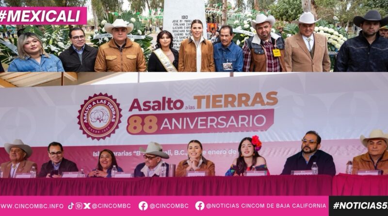 REFRENDA GOBERNADORA MARINA DEL PILAR APOYO AL VALLE DE MEXICALI EN 88 ANIVERSARIO DEL ASALTO A LAS TIERRAS