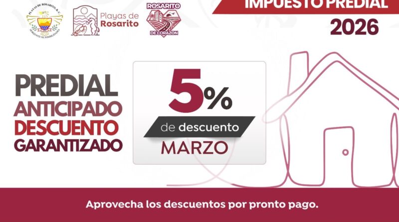 Gobierno de Playas de Rosarito invita a aprovechar el 5% de descuento en el pago del impuesto predial durante marzo