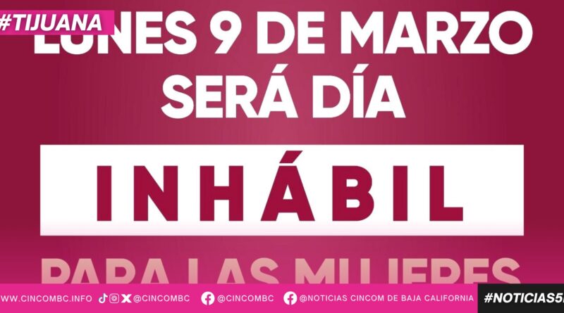 Será 9 de marzo día de asueto para mujeres que laboran en el Gobierno Municipal de Tijuana