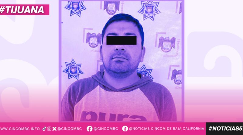 Asegura Policía Municipal de Tijuana a sujeto por allanamiento de morada y violencia de género Asegura Policía Municipal de Tijuana a sujeto por allanamiento de morada y violencia de género