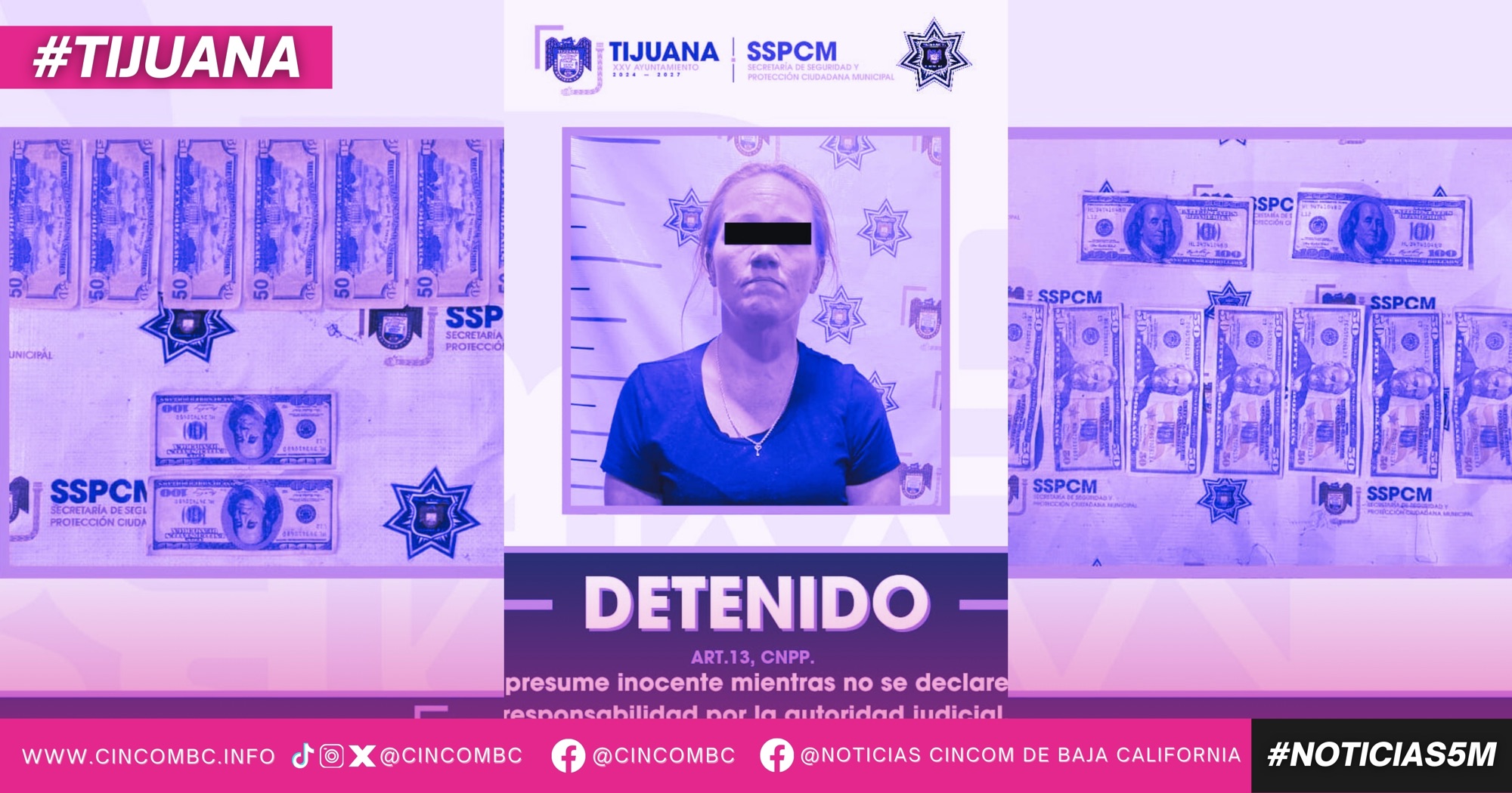 Asegura Policía Municipal de Tijuana a mujer por intento de cohecho y con dinero apócrifo