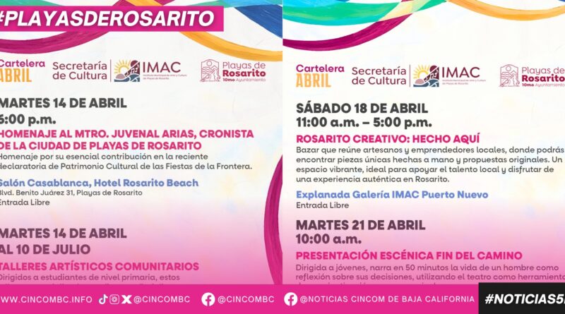 Invita el 10° Ayuntamiento de Playas de Rosarito a disfrutar la cartelera cultural del mes de abril