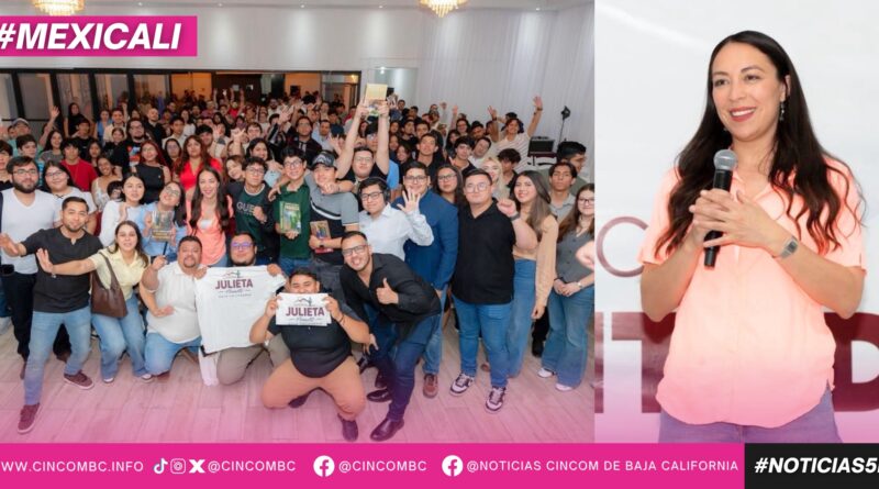 LA POLÍTICA CAMBIA CUANDO LA JUVENTUD PARTICIPA: JULIETA RAMÍREZ