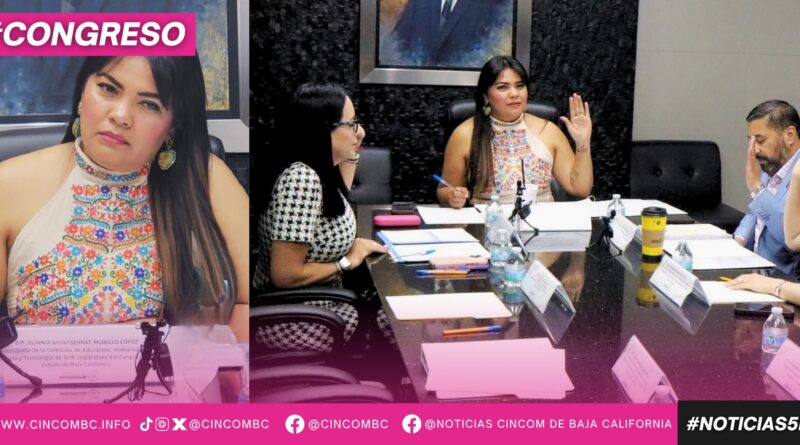 AVALAN DIPUTACIONES TRES PROYECTOS LEGISLATIVOS EN COMISIÓN DE EDUCACIÓN QUE PRESIDE DIP MONTSE MURILLO