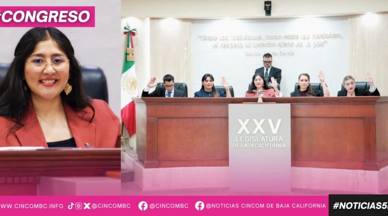 CONGRESO DE BAJA CALIFORNIA CIERRA PERIODO CON UNA AGENDA CENTRADA EN JUSTICIA Y DERECHOS