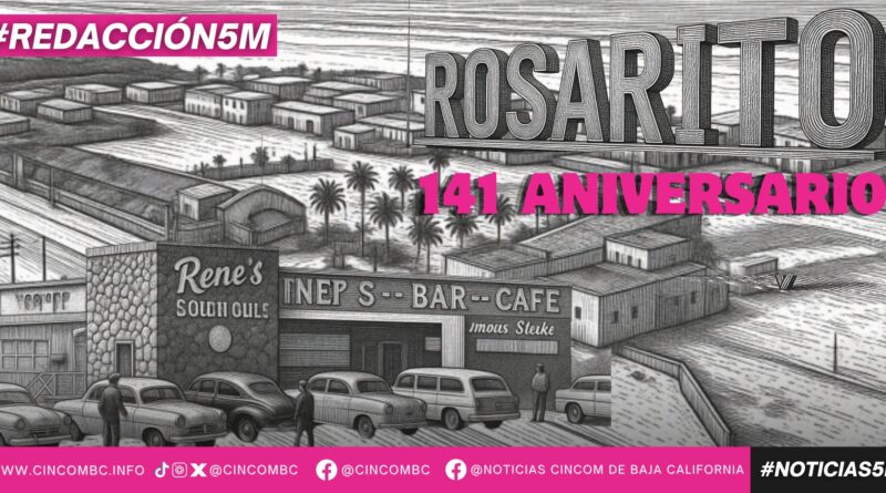 FESTEJA ROSARITO SU 141 ANIVERSARIO DE FUNDACIÓN