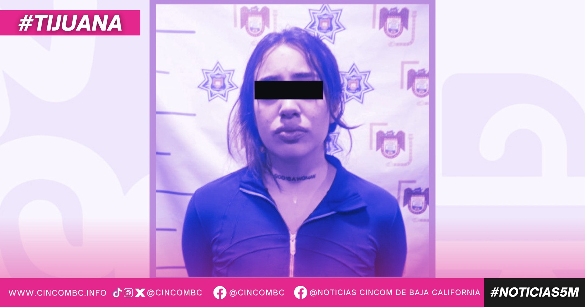 Captura Policía Municipal de Tijuana a mujer señalada por agresión física contra dos personas