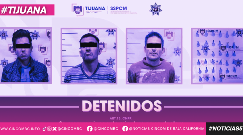 Detiene Policía Municipal de Tijuana a tres personas con órdenes de aprehensión por narcomenudeo