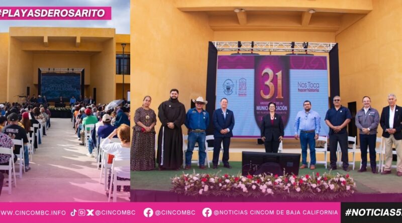 Rocío Adame conmemora el 31 Aniversario de la Municipalización de Playas de Rosarito y honra las ocho etapas que forjaron la identidad del municipio