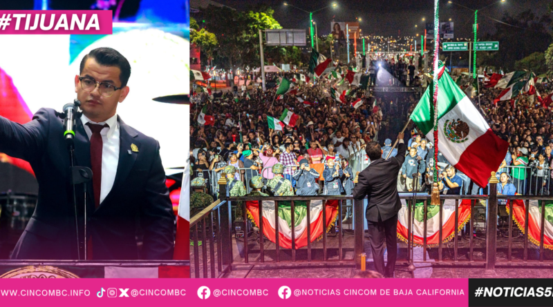 Celebra Gobierno de Tijuana el CCXVI Aniversario del Grito de Independencia ante cerca de 17 mil personas