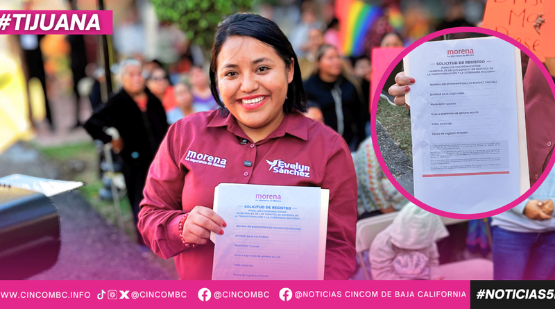 ANUNCIA EVELYN SÁNCHEZ SU REGISTRO PARA COORDINAR LOS COMITÉS DE LA DEFENSA DE LA TRANSFORMACIÓN Y LA SOBERANÍA NACIONAL EN TIJUANA