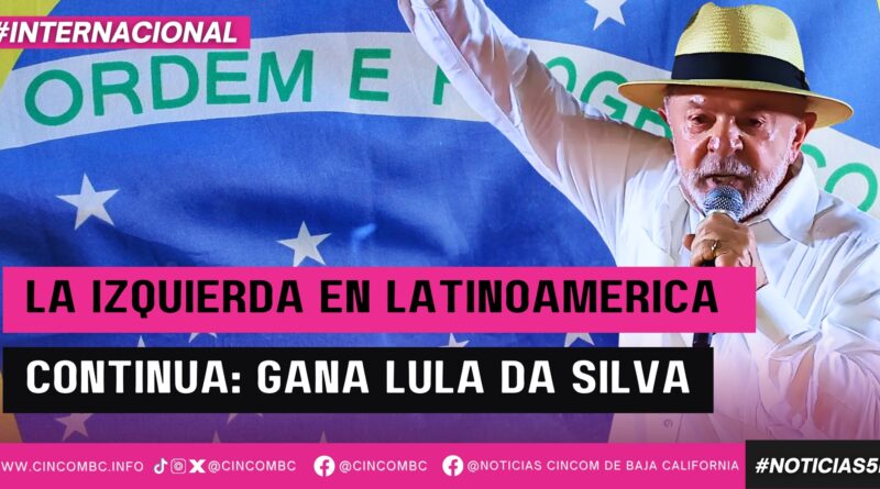 LA IZQUIERDA EN LATINOAMERICA CONTINÚA: GANA LULA DA SILVA EN BRASIL LA IZQUIERDA EN LATINOAMERICA CONTINÚA: GANA LULA DA SILVA EN BRASIL