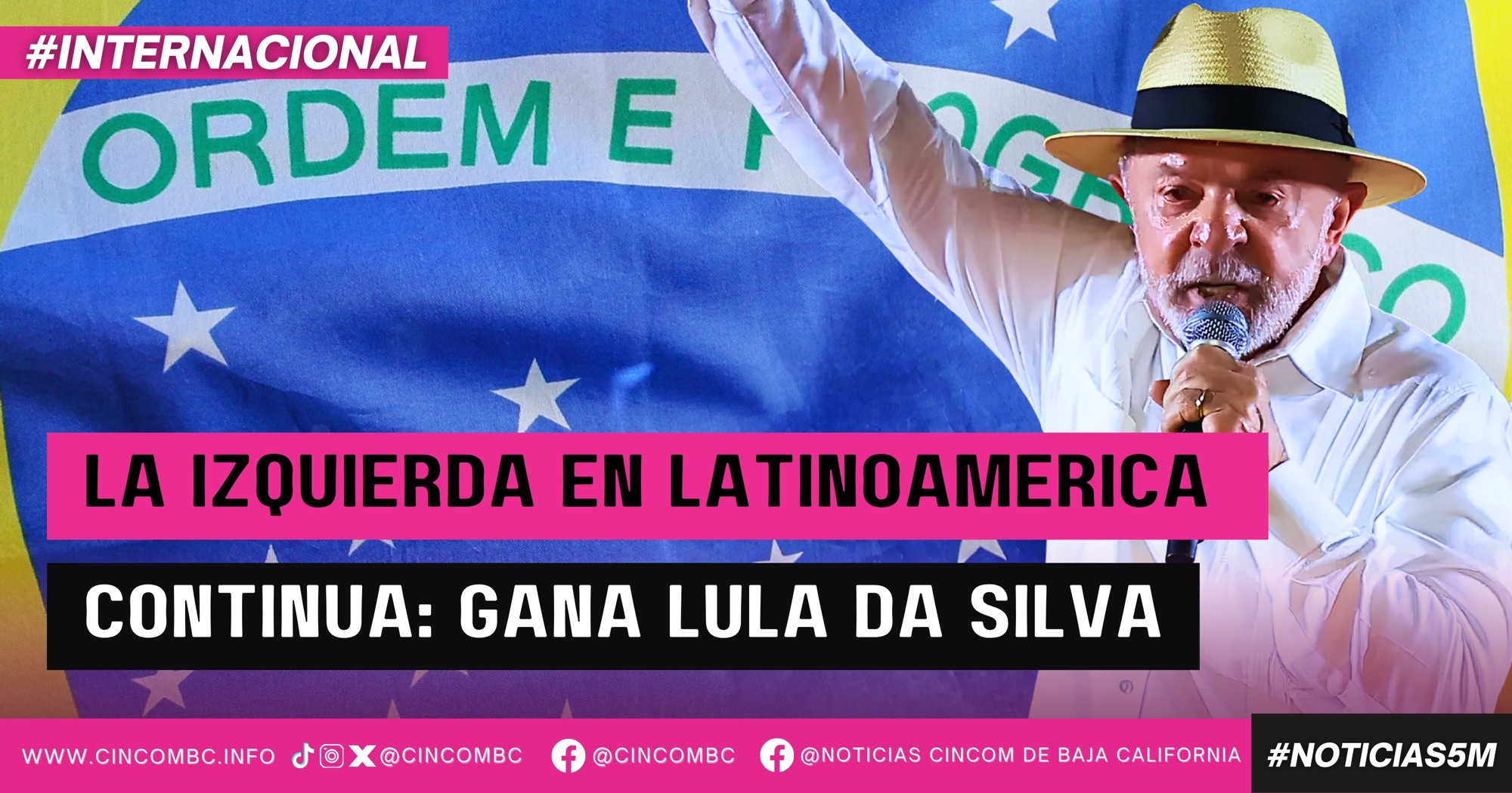 LA IZQUIERDA EN LATINOAMERICA CONTINÚA: GANA LULA DA SILVA EN BRASIL
