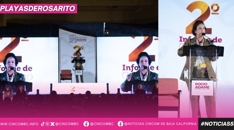 Con orgullo y convicción, Rocio Adame rinde su Segundo Informe de Gobierno y refrenda que en Rosarito “Nos Toca Hacer Historia”